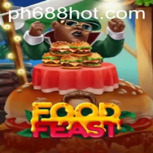 Exploring FoodFeast: A Culinary Gaming Adventure with PH688.COM