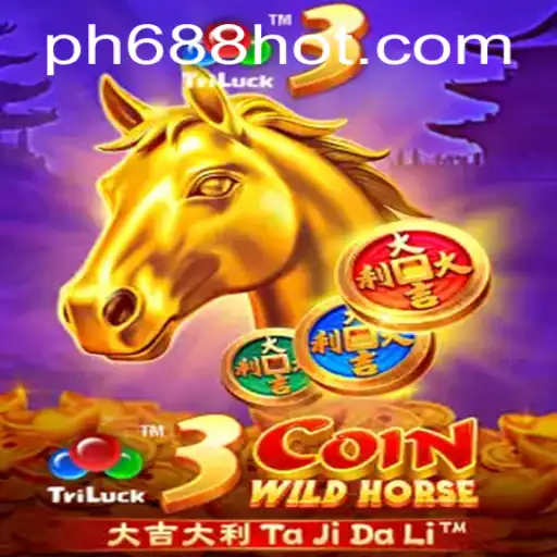 Exploring the Thrills of 3CoinWildHorse at PH688.COM
