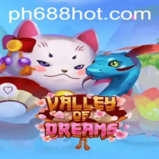 ValleyofDreams: Explore a Mystical Adventure with PH688.COM